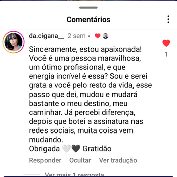 Comentário Instagram da.cigana_: estou apaixonada, você é uma pessoa maravilhosa